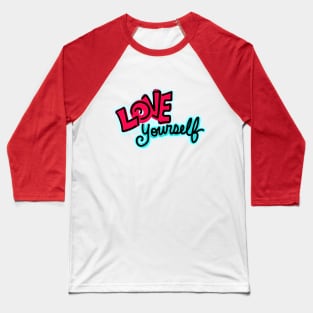 LOVE yourself <3 Baseball T-Shirt